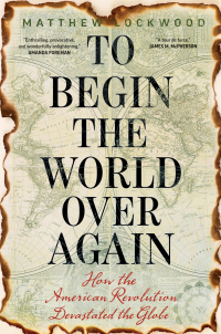 Cover image: To Begin the World Over Again 9780300232257