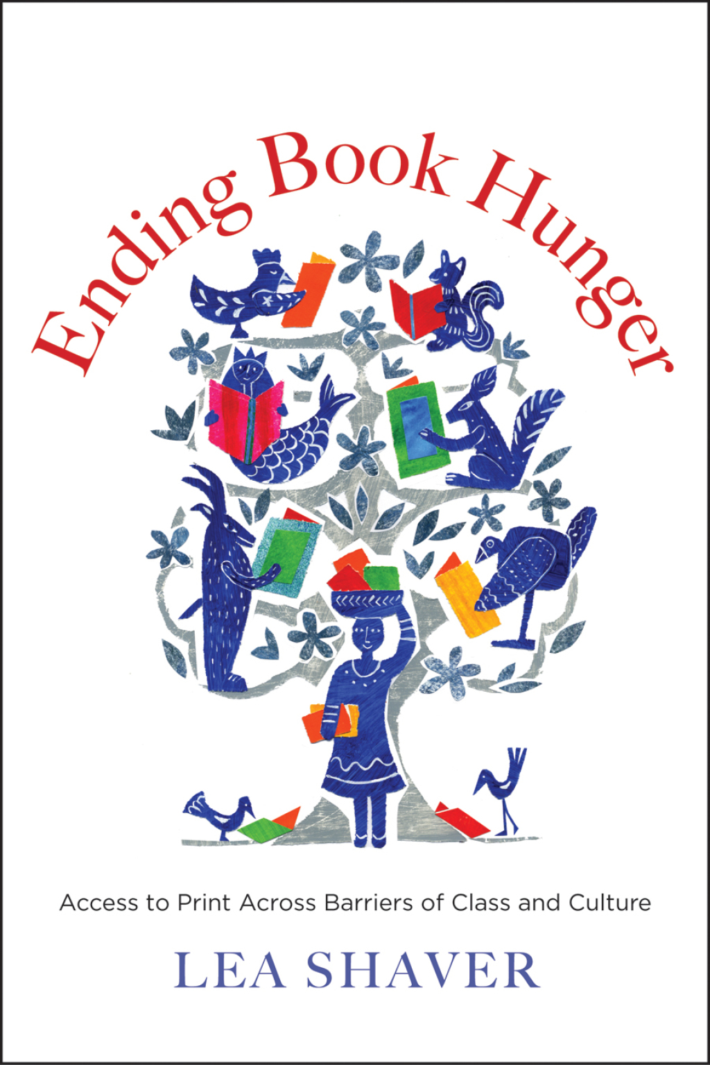 Ending Book Hunger Access to Print Across Barriers of Class and Culture