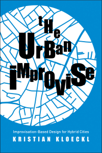 Cover image: The Urban Improvise 9780300243048