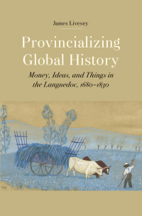 Titelbild: Provincializing Global History 9780300237160