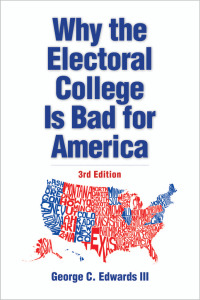 صورة الغلاف: Why the Electoral College Is Bad for America 3rd edition 9780300243888