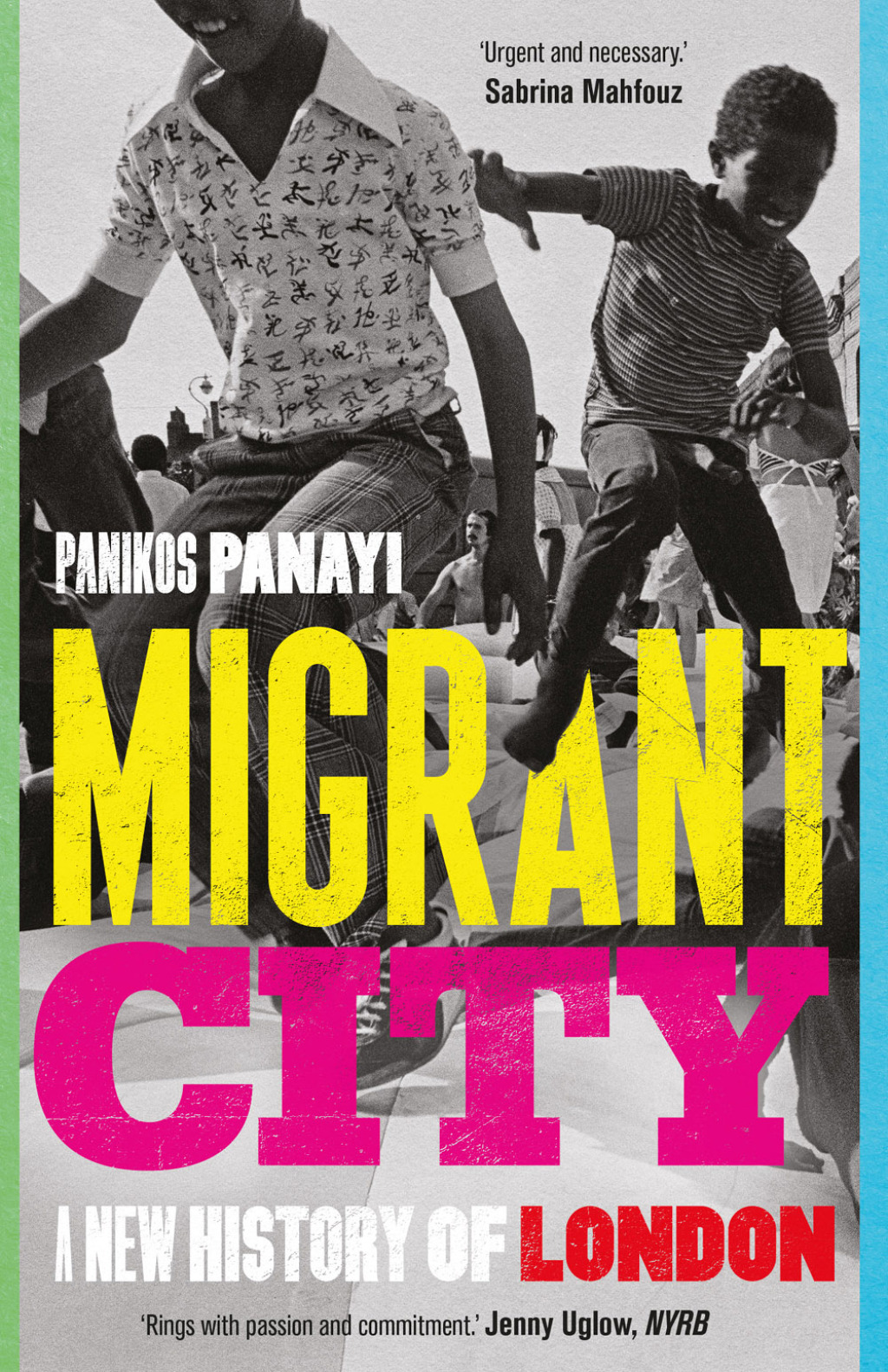 Migrant City A New History of London