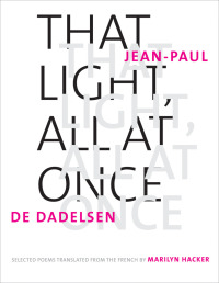 Cover image: That Light, All at Once 1st edition 9780300214208