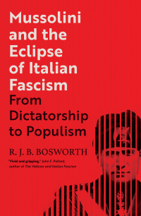 Omslagafbeelding: Mussolini and the Eclipse of Italian Fascism 9780300232721
