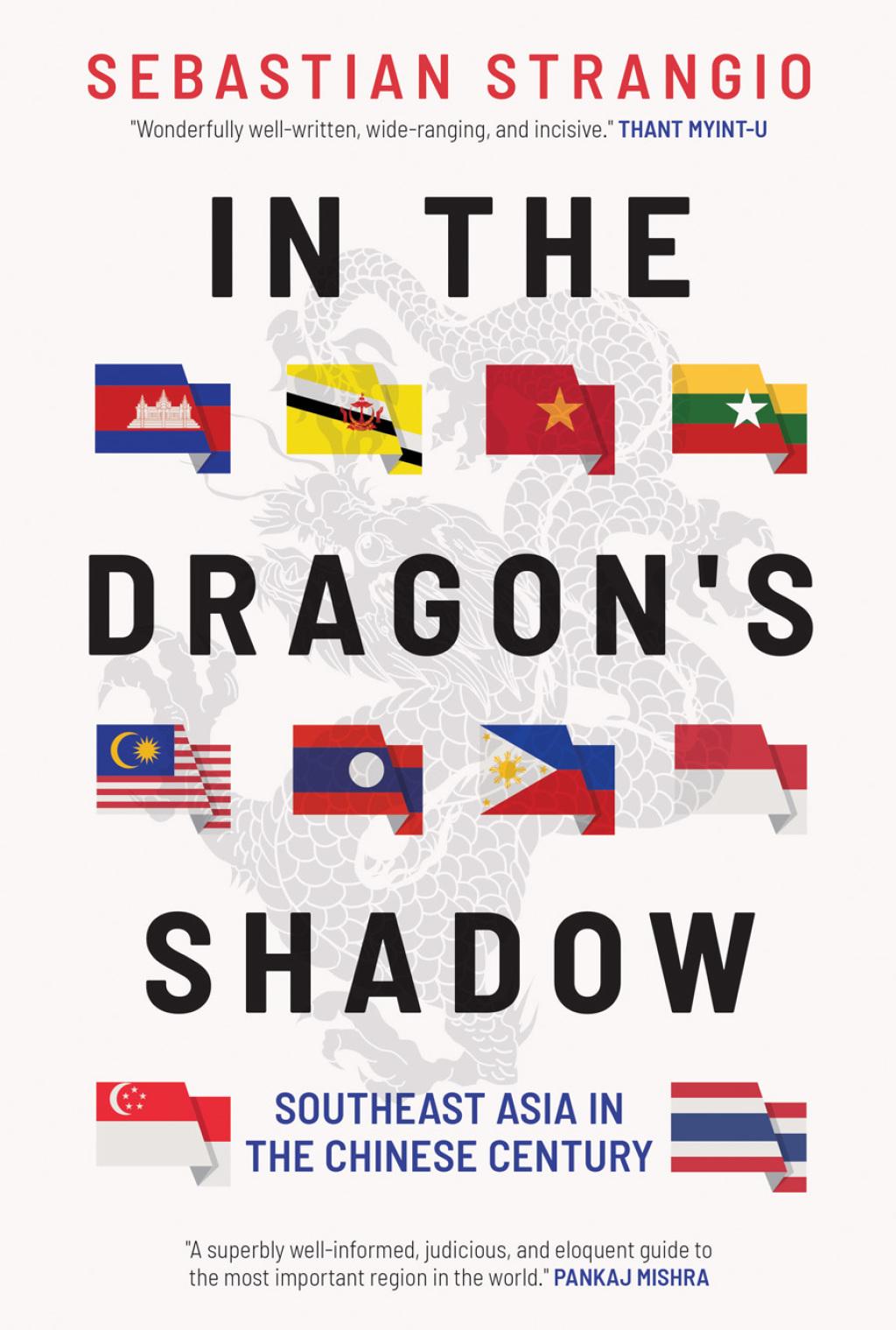 In the Dragon's Shadow Southeast Asia in the Chinese Century