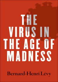 Imagen de portada: The Virus in the Age of Madness 9780300257373