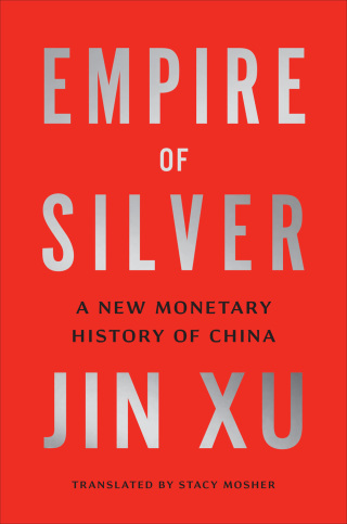 Cover image: Empire of Silver 9780300250046