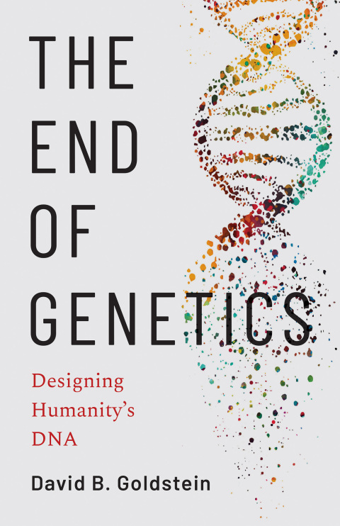 The End of Genetics: Designing Humanity's DNA - FULL INSTANT DOWNLOAD | PDF DOCX EPUB