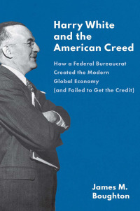 Cover image: Harry White and the American Creed 9780300253795