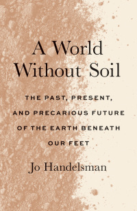 Cover image: A World Without Soil 9780300256406