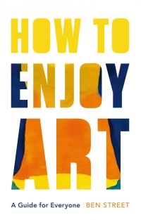 Cover image: How to Enjoy Art 9780300257625