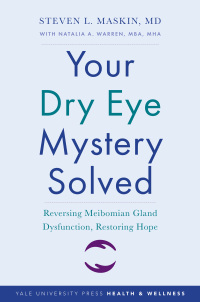 صورة الغلاف: Your Dry Eye Mystery Solved 9780300250336