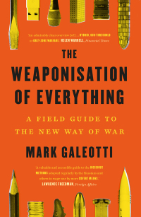 Cover image: The Weaponisation of Everything 9780300253443