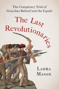 表紙画像: The Last Revolutionaries 9780300259551