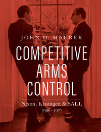 Cover image: Competitive Arms Control 9780300247558