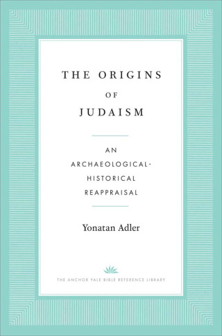 Cover image: The Origins of Judaism 9780300254907
