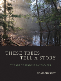 Cover image: These Trees Tell a Story 9780300230895
