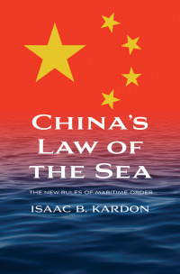 Omslagafbeelding: China’s Law of the Sea 9780300256475
