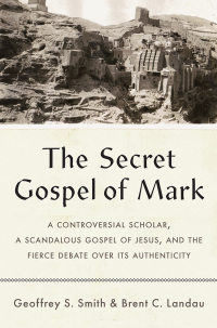 Omslagafbeelding: The Secret Gospel of Mark 9780300254938