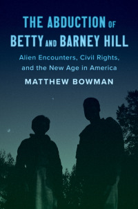 Cover image: The Abduction of Betty and Barney Hill 9780300251388