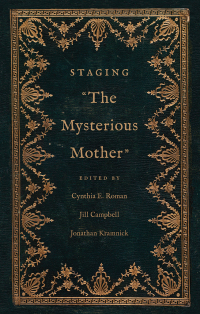 Cover image: Staging "The Mysterious Mother" 9780300263657