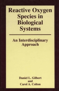 Imagen de portada: Reactive Oxygen Species in Biological Systems: An Interdisciplinary Approach 1st edition 9780306457562