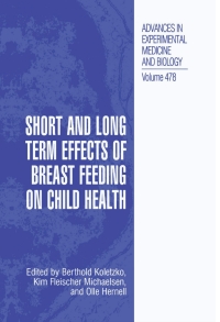 Cover image: Short and Long Term Effects of Breast Feeding on Child Health 1st edition 9780306464058