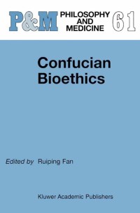 صورة الغلاف: Confucian Bioethics 1st edition 9780792357230