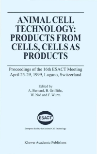 Imagen de portada: Animal Cell Technology: Products from Cells, Cells as Products 1st edition 9780792360759