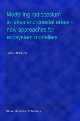 Cover image: Modelling radiocesium in lakes and coastal areas — new approaches for ecosystem modellers 9780792362456