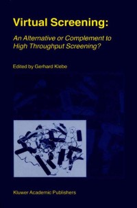 Imagen de portada: Virtual Screening: An Alternative or Complement to High Throughput Screening? 1st edition 9780792366331