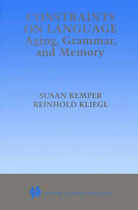 Constraints on Language: Aging, Grammar, and Memory, 1st Edition - FULL INSTANT DOWNLOAD | PDF DOCX EPUB
