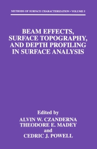 Imagen de portada: Beam Effects, Surface Topography, and Depth Profiling in Surface Analysis 1st edition 9780306458965