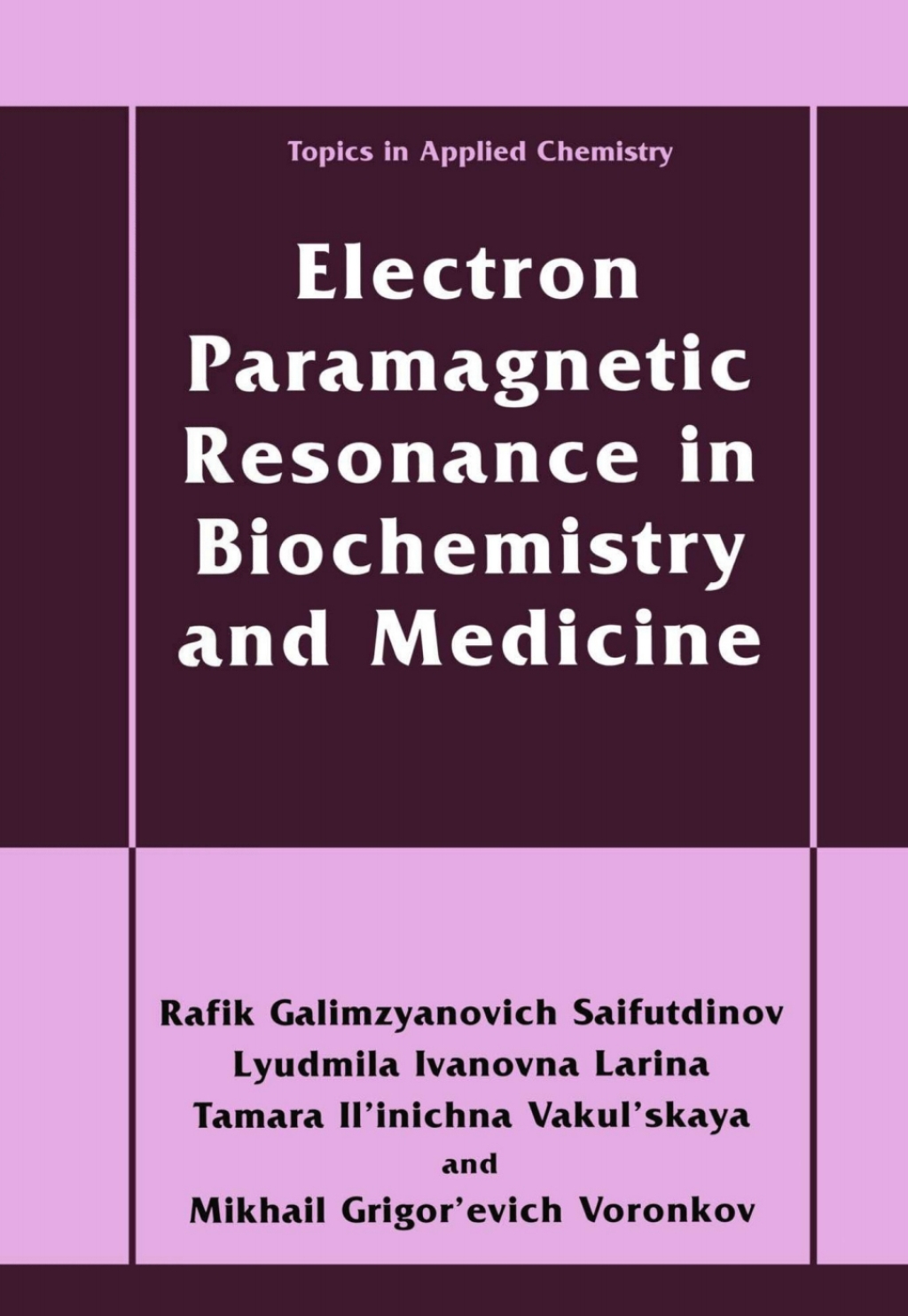 Electron Paramagnetic Resonance in Biochemistry and Medicine