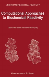 Cover image: Computational Approaches to Biochemical Reactivity 1st edition 9780792345121