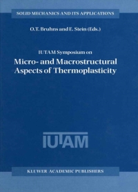 Titelbild: IUTAM Symposium on Micro- and Macrostructural Aspects of Thermoplasticity 1st edition 9780792352655