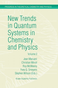 صورة الغلاف: New Trends in Quantum Systems in Chemistry and Physics 1st edition 9780792367093