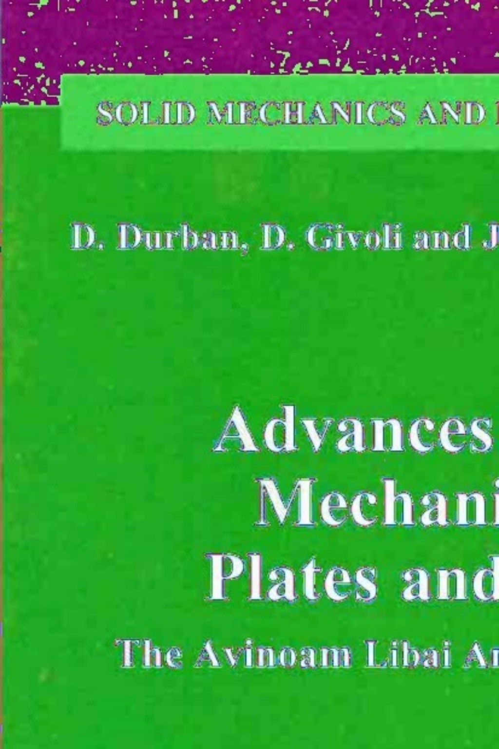 Advances in the Mechanics of Plates and Shells The Avinoam Libai Anniversary Volume 1st Edition