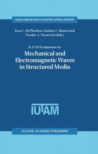 صورة الغلاف: IUTAM Symposium on Mechanical and Electromagnetic Waves in Structured Media 1st edition 9780792370383