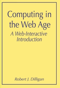 Cover image: Computing in the Web Age: A Web-Interactive Introduction 9780306459726