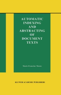 表紙画像: Automatic Indexing and Abstracting of Document Texts 9780792377931