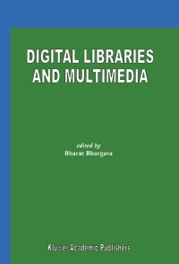 Cover image: Digital Libraries and Multimedia 1st edition 9780792378174