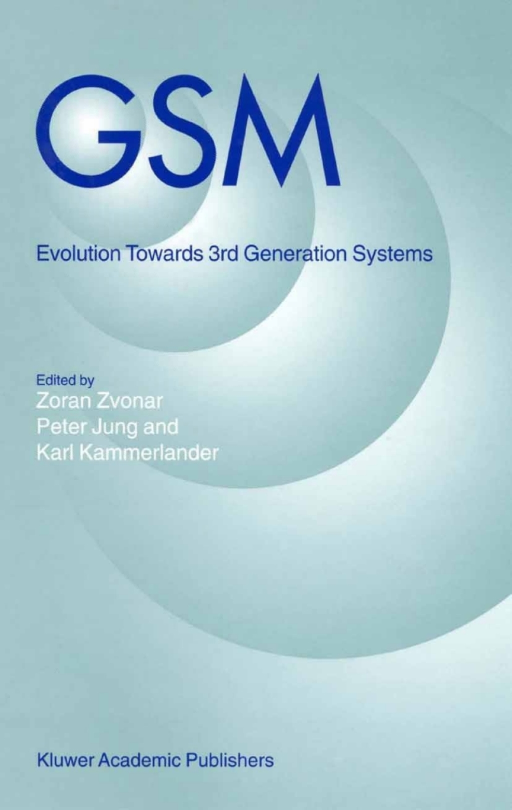 GSM Evolution towards 3rd Generation Systems 1st Edition