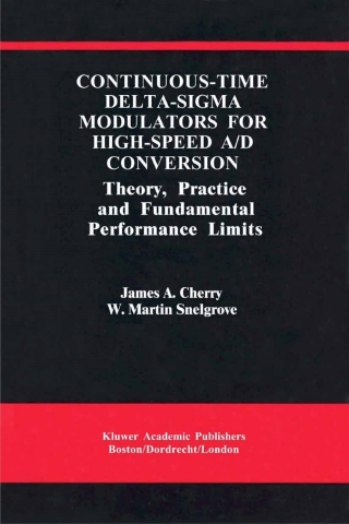 Cover image: Continuous-Time Delta-Sigma Modulators for High-Speed A/D Conversion 9780792386254