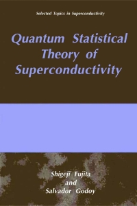 صورة الغلاف: Quantum Statistical Theory of Superconductivity 9780306453632