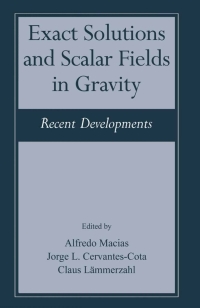 صورة الغلاف: Exact Solutions and Scalar Fields in Gravity 1st edition 9780306466182