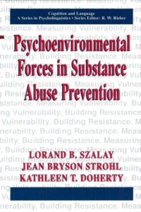 Omslagafbeelding: Psychoenvironmental Forces in Substance Abuse Prevention 9780306459634
