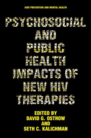 Titelbild: Psychosocial and Public Health Impacts of New HIV Therapies 1st edition 9780306459733