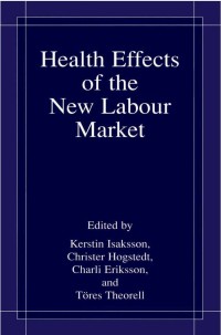 Cover image: Health Effects of the New Labour Market 1st edition 9780306463006