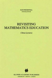 Imagen de portada: Revisiting Mathematics Education 9780792312994